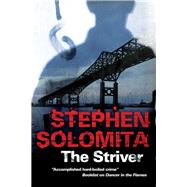 The Striver by Solomita, Stephen, 9780727894168