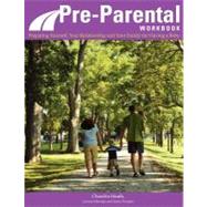 Pre-Parental Workbook by Heath, Chandra; Lindsey, Susan E.; Bean, Melissa Mann, 9781466264168