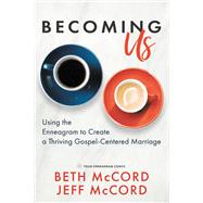 Becoming Us by Mccord, Beth; Mccord, Jeff, 9781642794168