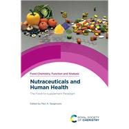 Nutraceuticals and Human Health by Spagnuolo, Paul A. (CON); Gurley, Bill (CON); Rogers, Michael A. (CON); Murch, Susan (CON); Arnason, John T. (CON), 9781788014168