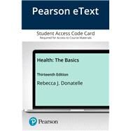 Pearson eText Health The Basics -- Access Card by Donatelle, Rebecca J., 9780135214169