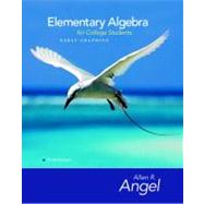Elementary Algebra Early Graphing for College Students by Angel, Allen R.; Semmler, Richard; Calhoun, Aimee, 9780136134169