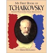A First Book of Tchaikovsky for the Beginning Pianist with Downloadable MP3s by Dutkanicz, David, 9780486464169