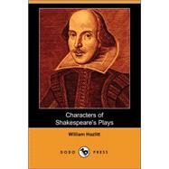 Characters of Shakespeare's Plays by HAZLITT WILLIAM, 9781406544169