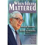 When Ideas Mattered: A Nathan Glazer Reader by Lenkowsky,Leslie, 9781412864169