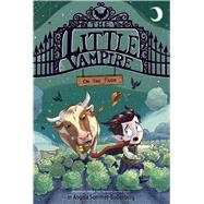 The Little Vampire on the Farm by Sommer-Bodenburg, Angela; Hahnenberger, Ivanka T., 9781534494169