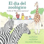 El da del zoolgico (Zoo Day) Un libro de 