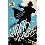 Ghosts of Karnak A Ghost Novel by MANN, GEORGE, 9781783294169