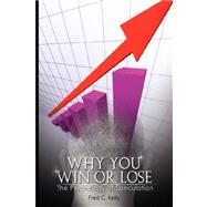 Why You Win or Lose by Kelly, Fred C.; Watson, John B., 9789659124169