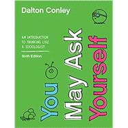 You May Ask Yourself by Conley, Dalton, 9780393674170