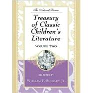 The National Review Treasury of Classic Children's Literature by Buckley, William F., Jr., 9780962784170