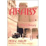 The Arabs by Halm, Heinz; Brown, Allison; Lampert, Thomas, 9781558764170