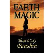 Earth Magic by Panshin, Alexei; Panshin, Cory, 9781604504170