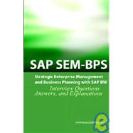 Sap Sem Bps Interview Questions: Strategic Enterprise Management And Business Planning With Sap Sem by Sanchez, Terry, 9781933804170