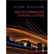 Wireless Communication Networks and Systems by Beard, Cory; Stallings, William, 9780133594171
