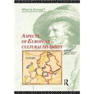 Aspects of European Cultural Diversity by Shelley,Monica;Shelley,Monica, 9780415124171