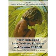 Reconceptualizing Early Childhood Education and Carea Reader by Bloch, Marianne N.; Swadener, Beth Blue; Cannella, Gaile S., 9781433154171