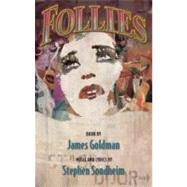 Follies by Goldman, James; Sondheim, Stephen (COP), 9781559364171