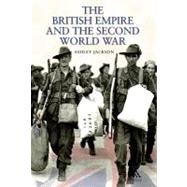 The British Empire and the Second World War by Jackson, Ashley, 9781852854171