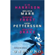 Unbound by Harrison, Kim; Marr, Melissa; Frost, Jeaniene, 9780061904172