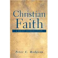 Christian Faith by Hodgson, Peter C., 9780664224172
