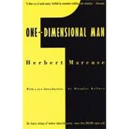 One-Dimensional Man Studies in the Ideology of Advanced Industrial Society by Marcuse, Herbert, 9780807014172