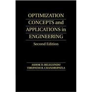 Optimization Concepts and Applications in Engineering by Belegundu, Ashok D.; Chandrupatla, Tirupathi R., 9781107674172