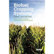 Biofuel Cropping Systems by Langeveld, Hans; Dixon, John; Van Keulen, Herman, 9781138364172