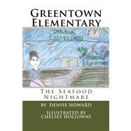 Greentown Elementary by Howard, Denise; Holloway, Chelsey, 9781477634172