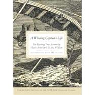 A Whaling Captain's Life by Acton, Henry, 9781596294172