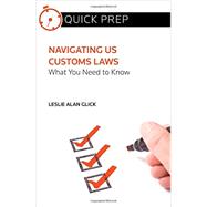 Navigating Us Customs Laws: What You Need to Know by Glick, Leslie Alan, 9780314294173