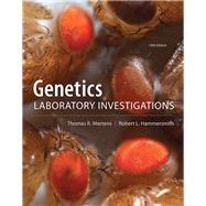 Genetics Laboratory Investigations by Mertens, Thomas L; Hammersmith, Robert L, 9780321814173