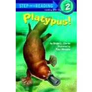Platypus! by Clarke, Ginjer L.; Mirocha, Paul, 9780375824173