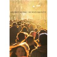 Human Dignity by Kateb, George, 9780674284173