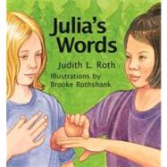 Julia's Words by Roth, Judith L., 9780836194173