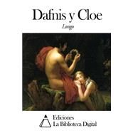 Dafnis y Cloe by Longus; Valera, Juan, 9781502744173