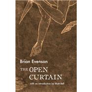 The Open Curtain by Evenson, Brian, 9781566894173