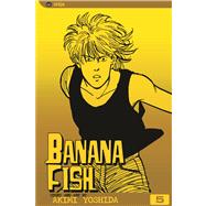 Banana Fish, Vol. 5 by Yoshida, Akimi, 9781591164173