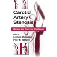 Carotid Artery Stenosis: Current and Emerging Treatments by Chaturvedi; Seemant, 9780824754174