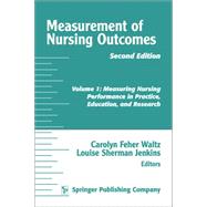Measurement of Nursing Outcomes by Waltz, Carolyn F.; Jenkins, Louise Sherman, 9780826114174