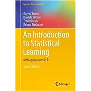 An Introduction to Statistical Learning by Gareth James; Daniela Witten; Trevor Hastie; Robert Tibshirani, 9781071614174