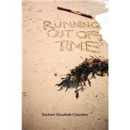 Running Out Of Time by Conisbee, Rachael Elizabeth, 9781412024174