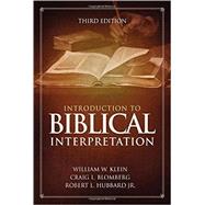 Introduction to Biblical Interpretation by Klein, William W.; Blomberg, Craig L.; Hubbard, Robert L., Jr., 9780310524175