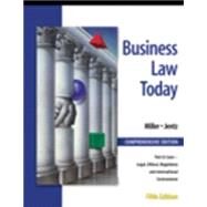 Business Law Today, Comprehensive Text, Cases, Legal, Ethical, Regulatory, and International Environment by Miller, Roger LeRoy; Jentz, Gaylord A., 9780324004175