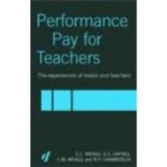 Performance Pay for Teachers by Wragg,C. M., 9780415324175