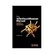 The Infectious Diseases Manual by Wilks, David; Farrington, Mark; Rubenstein, David, 9780632064175