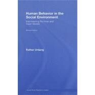 Human Behavior in the Social Environment: Interweaving the Inner and Outer Worlds by Urdang; Esther, 9780789034175