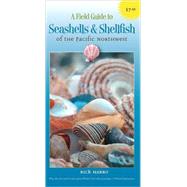 A Field Guide to Seashells and Shellfish of the Pacific Northwest by Harbo, Rick M., 9781550174175