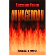 Escape from Armageddon by West, Samuel E., 9781553694175
