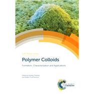Polymer Colloids by Priestley, Rodney; Prud'homme, Robert, 9781788014175